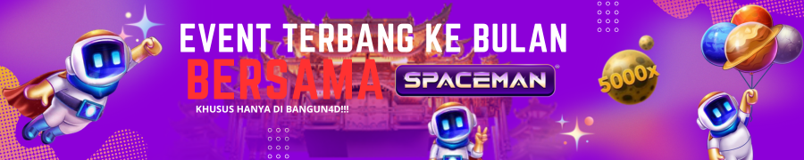 EVENT SPACEMAN BANGUN4D